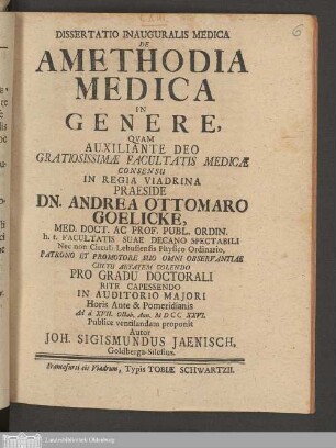 Dissertatio Inauguralis Medica De Amethodia Medica In Genere : Qvam Auxiliante Deo ... Consensu in Regia Viadrina