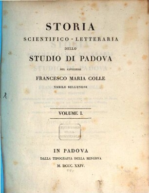 Storia scientifico-letteraria dello studio di Padova. 1