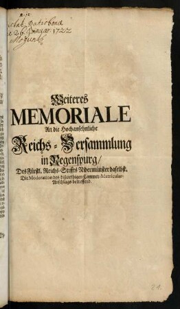Weiteres Memoriale An die Hochansehnliche Reichs-Versammlung in Regenspurg, Des Fürstl. Reichs-Stiffts Nidermünster daselbst