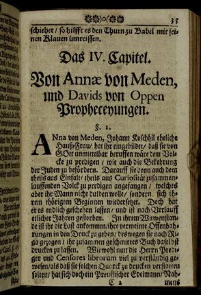 Das IV. Capitel. Von Annæ von Meden, und Davids von Oppen Propheceyungen.