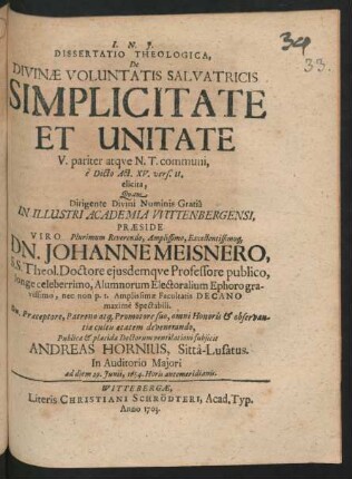 Dissertatio Theologica, De Divinæ Voluntatis Salvatricis Simplicitate Et Unitate V. pariter atque N.T. communi, `e Dicto Act. XV. vers. 11. elicita
