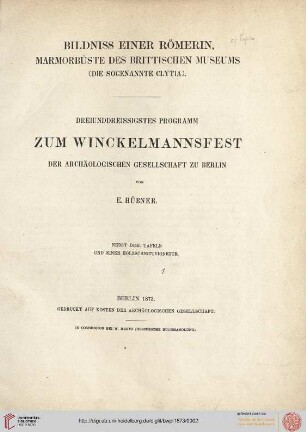 Band 33: Programm zum Winckelmannsfeste der Archäologischen Gesellschaft zu Berlin: Bildniss einer Römerin. Marmorbüste des Britischen Museums (die sogenannte Clytia)