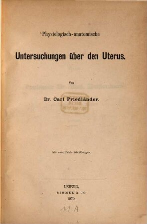 Physiologisch-anatomische Untersuchungen über den Uterus
