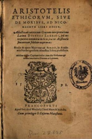 Aristotelis ethicorum, sive de moribus, ad Nicomachum libri decem