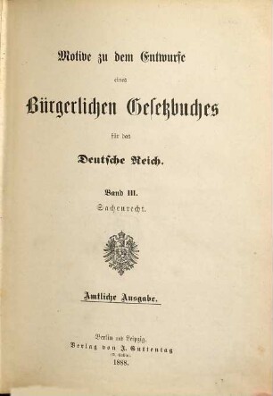 Motive zu dem Entwurfe eines Bürgerlichen Gesetzbuches für das Deutsche Reich, 3. Sachenrecht