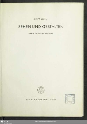 Sehen und Gestalten : Natur und Menschenwerk