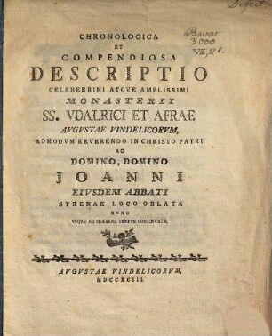 Descriptio Chronologica et compendiosa Monasterii Udalrici et Afrae Augustae Vindel.