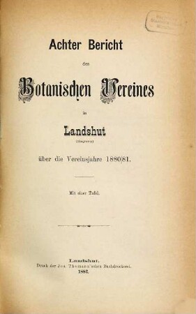 Bericht des Botanischen Vereines in Landshut : über die Vereinsjahre ... 8. 1880/81