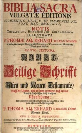 Biblia Sacra Vulgatæ Editionis : Auctoritate Sixti V. Et Clementis VIII. Pont. Max. Recognita; Notis Theologicis, Historicis, Et Chronologicis Illustrata, [Volumen I.]. Complectens Veteris Testamenti Legem, Et Legis Historiam: Moysis Pentateuchum, Libros Josue, Judicum, ...