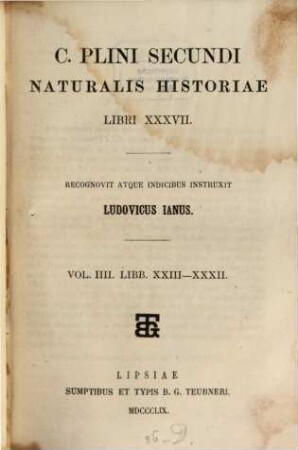 C. Plini Secundi Naturalis historiae libri XXXVII. 4, Libr. XXIII - XXXII