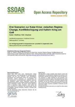Drei Szenarien zur Katar-Krise: zwischen Regime-Change, Konfliktbeilegung und Kaltem Krieg am Golf