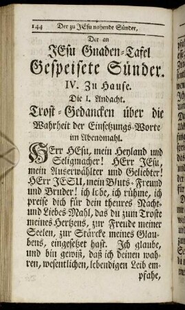 Die I. Andacht. Trost-Gedancken über die Wahrheit der Einsetzungs-Worte im Abendmahl. - Die V. Andacht. Ermunterung zur Liebe Jesu.