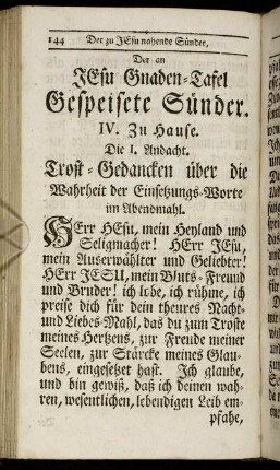 Die I. Andacht. Trost-Gedancken über die Wahrheit der Einsetzungs-Worte im Abendmahl. - Die V. Andacht. Ermunterung zur Liebe Jesu.