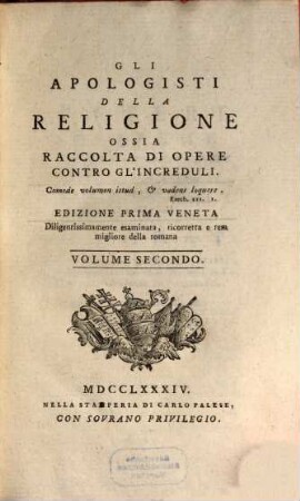 Gli Apologisti Della Religione Ossia Raccolta Di Opere Contro Gl'Increduli, 2