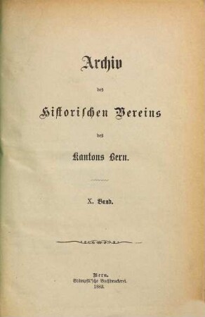 Archiv des Historischen Vereins des Kantons Bern. 10. 1881/82 (1882)