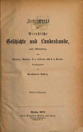 Zeitschrift für preussische Geschichte und Landeskunde. 11. 1874