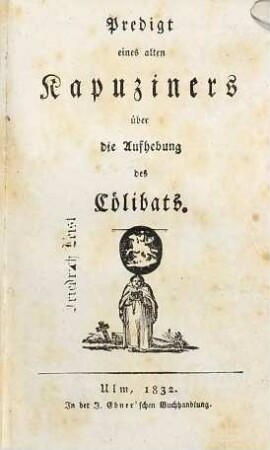 Predigt eines alten Kapuziners über die Aufhebung des Cölibats