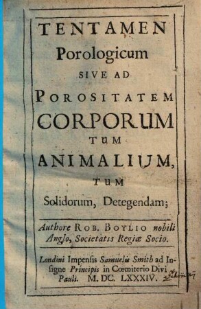 Tentamen porologicum sive ad porositatem corporum tum animalium tum solidorum, detegendam
