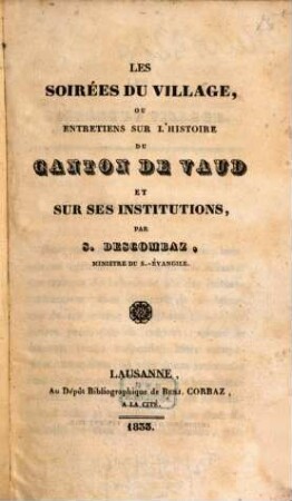 Les soirées du village, ou entretiens sur l'histoire du Canton de Vaud et sur ses institutions