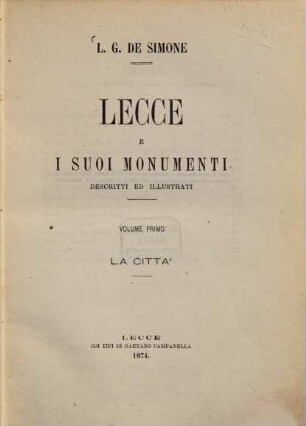 Lecce e i suoi Monumenti descritti ed illustrati, I. La città