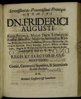 Serenissimi ac Potentissimi Principis ac Domini Dn. Friderici Augusti Regis Poloniæ [...]