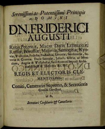 Serenissimi ac Potentissimi Principis ac Domini Dn. Friderici Augusti Regis Poloniæ [...]