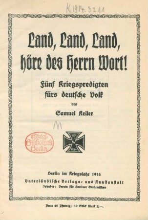 Land, Land, Land, höre des Herrn Wort! : Fünf Kriegspredigten fürs deutsche Volk