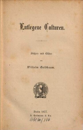 Entlegene Culturen : Skizzen und Bilder