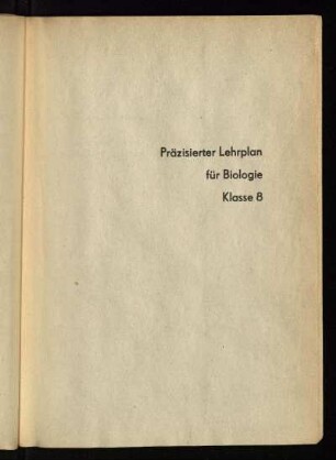 Präzisierter Lehrplan für Biologie Klasse 8