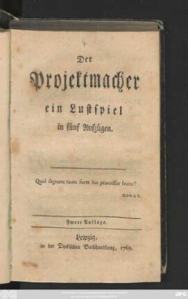 Der Projektmacher : ein Lustspiel in fünf Aufzügen