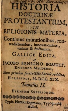 Historia Doctrinae Protestantium In Religionis Materia : Continuis mutationibus, contradictionibus, innovationibus, variatae & fluctuantis. 2