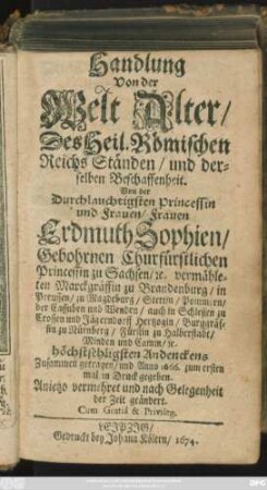 Handlung Von der Welt Alter/ Des Heil. Römischen Reichs Ständen/ und derselben Beschaffenheit