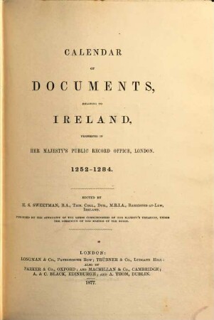 Calendar of documents relating to Ireland : preserved in Her Majesty's Public Record Office, London. [2.] 1252/1284