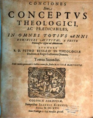 Conciones sive Conceptus Theologici, Ac Praedicabiles ..., 2. In Omnes Totius Anni Dominicas Aestivas, A Festo Pentecostes usque ad Adventum