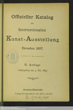 Offizieller Katalog der Internationalen Kunst-Ausstellung Dresden 1897