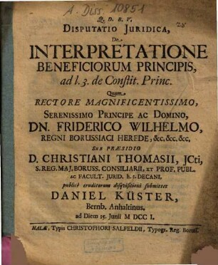 Disputatio iuridica de interpretatione beneficiorum principis : ad L. 3 de constit. princ.
