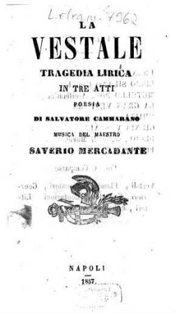 La vestale : tragedia lirica in tre atti