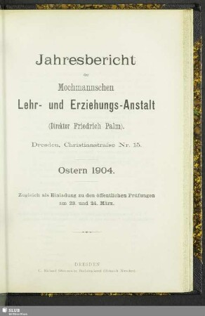[31].1903/04(1904): Jahresbericht der Mochmannschen Lehr- und Erziehungs-Anstalt : Ostern ...