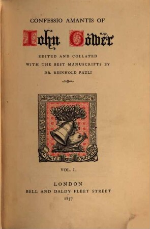 Confessio amantis of John Gower : [in three volumes], 1