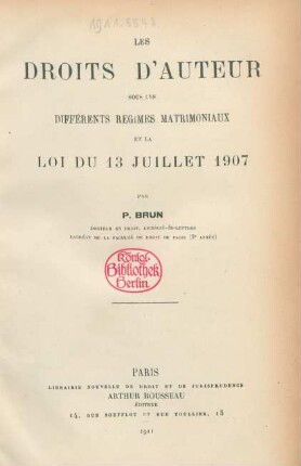 Les droits d'auteur sous les différents régimes matrimoniaux et la loi du 13 juilet 1907