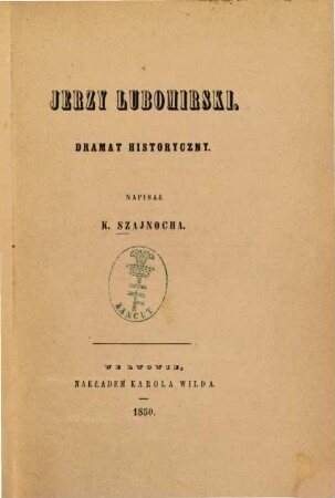 Jerzy Lubomirski : Dramat historyczny.
