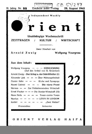 Orient : unabhängige Wochenschrift ; Zeitfragen, Kultur, Wirtschaft