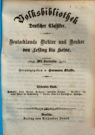Volksbibliothek Deutscher Classiker : Deutschlands Dichter und Denker von Lessing bis Heine. 7., Joh. Gottl. Krüger