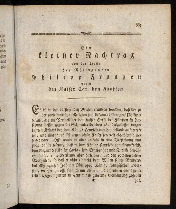 73-91, Ein kleiner Nachtrag von der Treue des Rheingrafen Philipp Frantzen gegen den Kaiser Carl den Fünften; Ein kurtzer Begriff von den Lebensbegebenheitten des Rheingrafen Johann Philipps von Dhaun des Bruders von dem Rheingrafen Philipp Frantzen