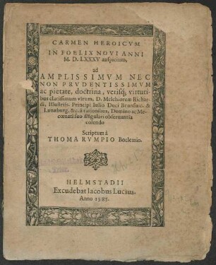 Carmen heroicum in foelix novi anni MDLXXXV auspicium ad ... Melchiorem Richardi ...