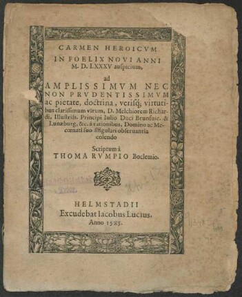Carmen heroicum in foelix novi anni MDLXXXV auspicium ad ... Melchiorem Richardi ...