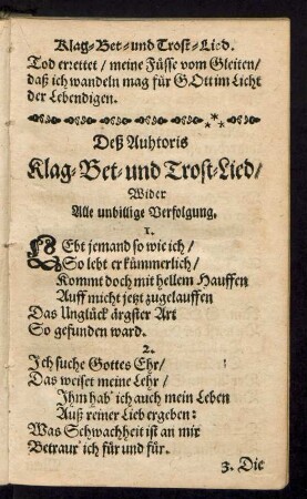 Deß Auhtoris Klag- Bet- und Trost-Lied/ Wider Alle unbillige Verfolgung.
