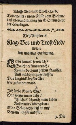 Deß Auhtoris Klag- Bet- und Trost-Lied/ Wider Alle unbillige Verfolgung.