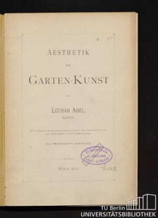 Aesthetik der Garten-Kunst : Mit 6 Taf. u. Ill. im Texte, nach Handzeichn. d. Verf. in Photozinkographie