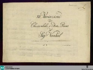 XII. Variazioni per Clavicembalo, o Forte-Piano : Nro I